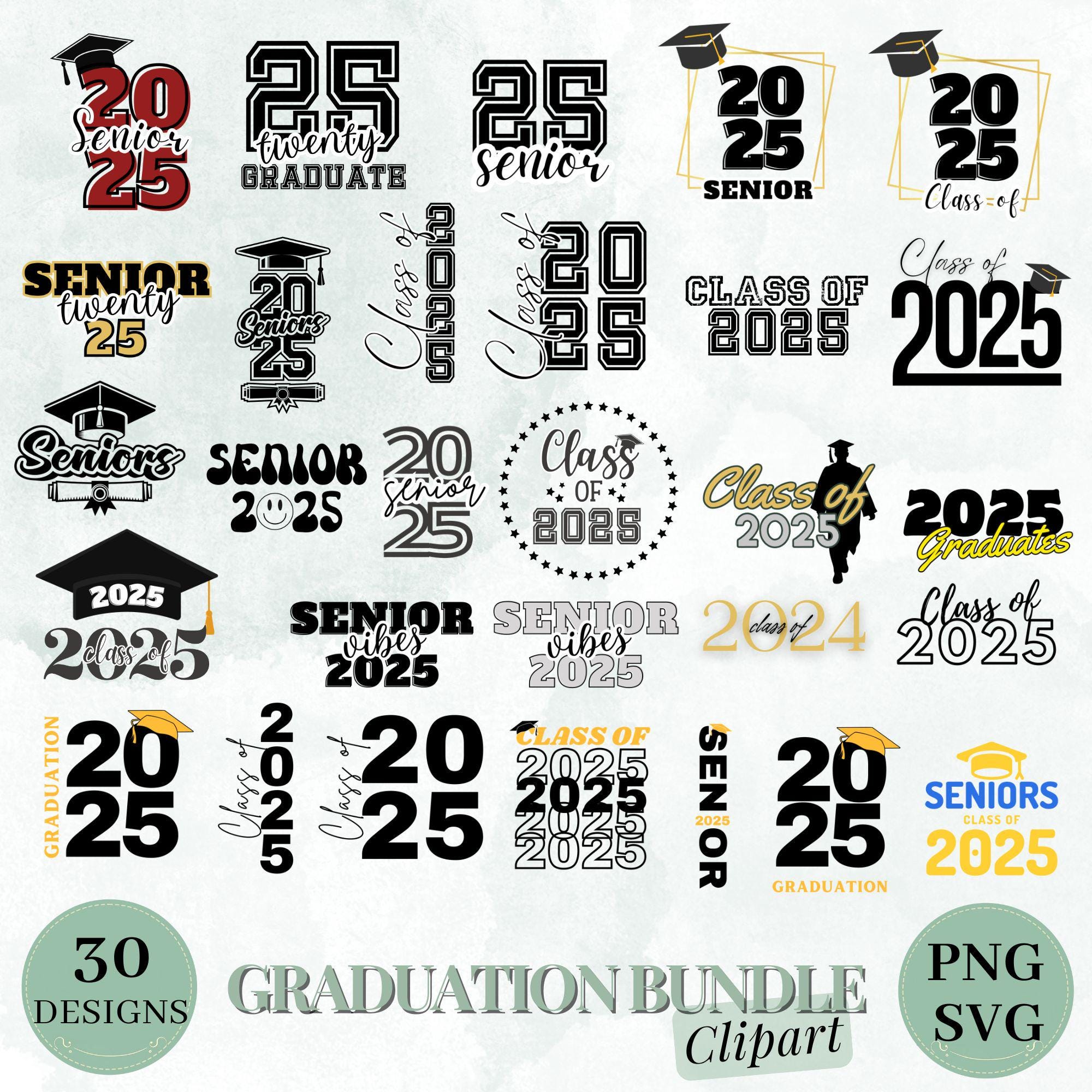 Senior 2025 Bundle, Senior 2025 SVG, Graduation svg Bundle, Senior SVG, Graduation Shirt svg, class of 25 svg, Senior 25, Senior 25 PNG